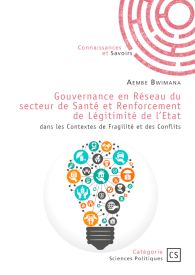 Gouvernance en Réseau du secteur de Santé et Renforcement de Légitimité de l'Etat