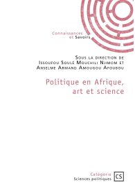 Politique en Afrique, art et science