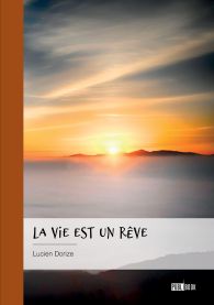 La vie est un rêve