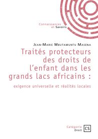 Traités protecteurs des droits de l’enfant dans les grands lacs africains