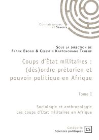 Coups d’État militaires - Tome 1