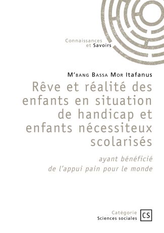 Rêve et réalité des enfants en situation de handicap et enfants nécessiteux scolarisés