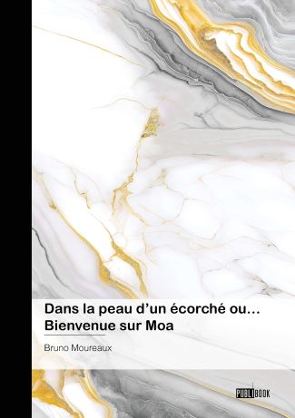 Dans la peau d’un écorché ou… Bienvenue sur Moa