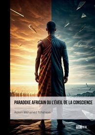 Paradoxe africain ou l'éveil de la conscience.