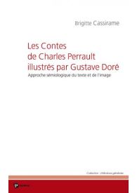 Les Contes de Charles Perrault illustrés par Gustave Doré