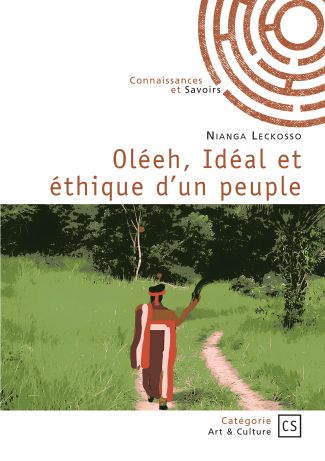 Oléeh, Idéal et éthique d'un peuple