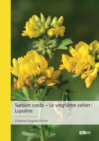 Sursum corda – Le vingtième cahier : Lupuline