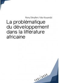 La problématique du développement dans la littérature africaine
