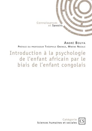 Introduction à la psychologie de l’enfant africain par le biais de l’enfant congolais