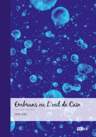Embruns ou L’oeil de Caïn