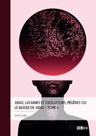 Judas, lucarnes et oeilletons, Mégères ou Le baiser de Judas - Tome 4