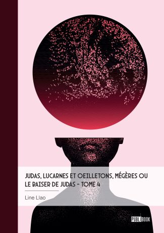 Judas, lucarnes et oeilletons, Mégères ou Le baiser de Judas - Tome 4