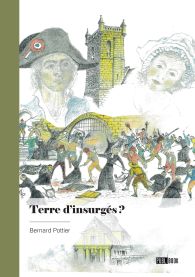 Terre d’insurgés ?