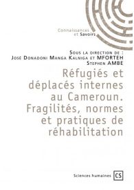 Réfugiés et déplacés internes au Cameroun.