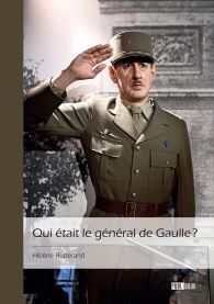 Qui était le général de Gaulle ?