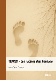 Traces - Les racines d’un héritage
