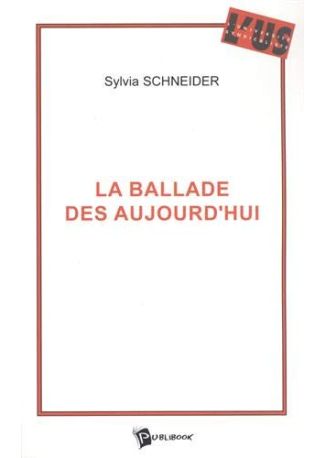 La Ballade des aujourd'hui