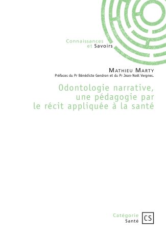Odontologie narrative, une pédagogie par le récit appliquée à la santé