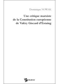 Une critique marxiste de la constitution européenne de Valéry Giscard d'Estaing