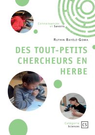 Des tout-petits chercheurs en herbe