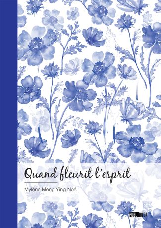 Quand fleurit l’esprit