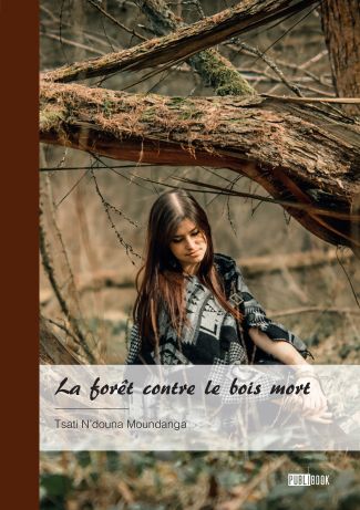 La forêt contre le bois mort