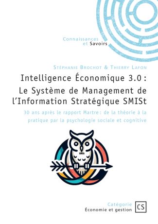 Intelligence Économique 3.0 : Le Système de Management de l’Information Stratégique SMISt