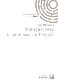 Dialogue avec la jeunesse de l'esprit