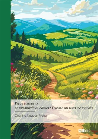 Pieds poudreux - le dix-huitième cahier : Encore un bout de chemin