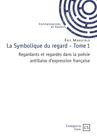 La Symbolique du regard - Tome 1