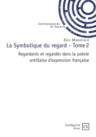 La Symbolique du regard - Tome 2