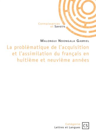 La problématique de l’acquisition et l’assimilation du français en huitième et neuvième années