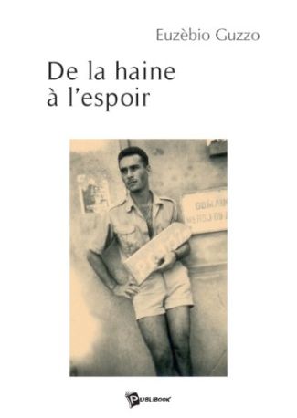 De la haine à l'espoir