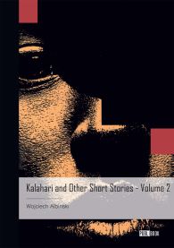 Kalahari and Other Short Stories - Tome 2
