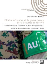 L'Union Africaine et la gouvernance de la sécurité collective