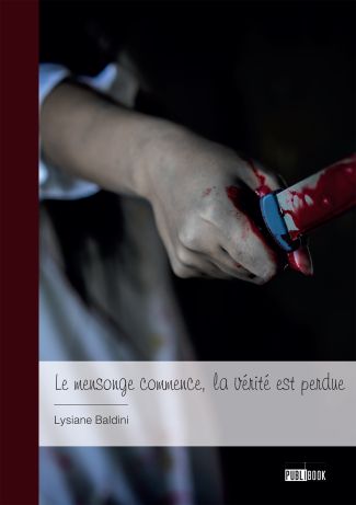 Le mensonge commence, la vérité est perdue