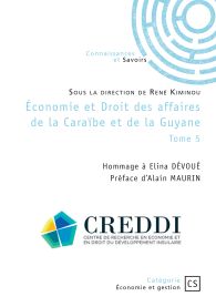 Économie et Droit des affaires de la Caraïbe et de la Guyane - Tome 5