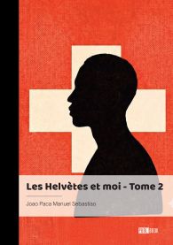 Les Helvètes et moi - Tome 2