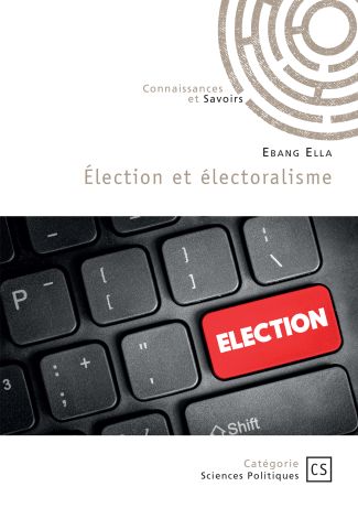 Élection et électoralisme