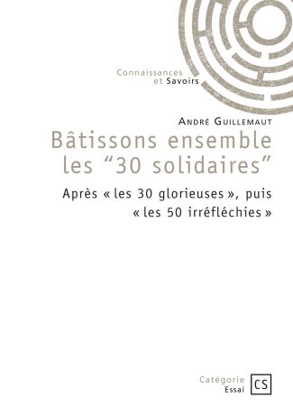 Bâtissons ensemble les "30 solidaires"