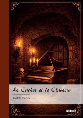 Le Cachot et le Clavecin