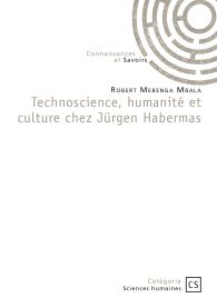Technoscience, humanité et culture chez Jürgen Habermas