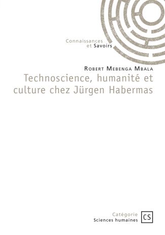 Technoscience, humanité et culture chez Jürgen Habermas