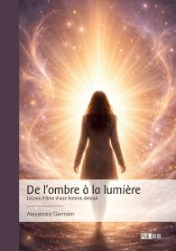 De l'ombre à la lumière
