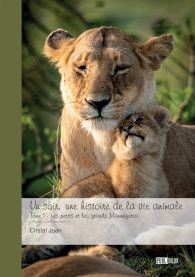 Un soir, une histoire de la vie animale - Tome 1