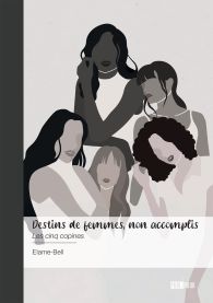 Destins de femmes, non accomplis