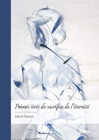 Poèmes tirés du sacrifice de l'éternité