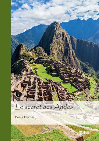 Le secret des Andes