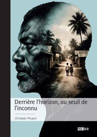 Derrière l'horizon, au seuil de l'inconnu