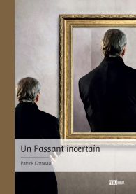 Un Passant incertain